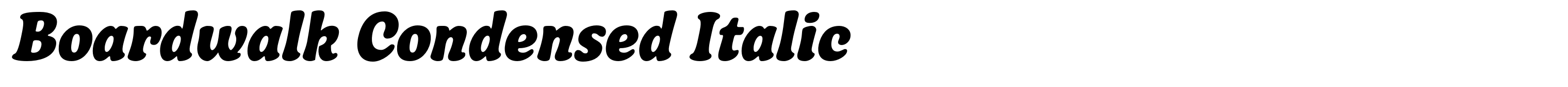 Boardwalk Condensed Italic